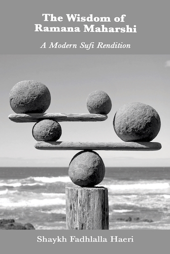 The Wisdom of Ramana Maharshi: A Modern Sufi Rendition