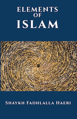The Elements Of Islam